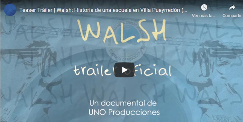 Documental Escuela Rodolfo Walsh