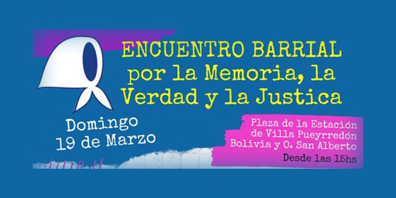 Encuentro barrial por la memoria, verdad y justicia en Villa Pueyrredón