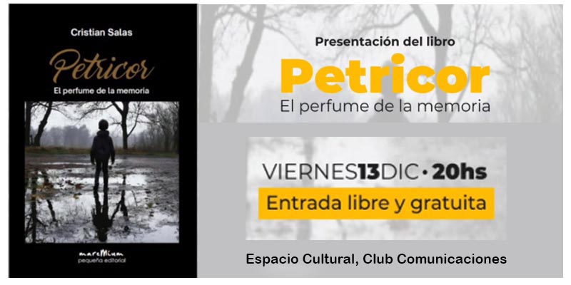 Presentan el libro Petricor en el Club Comunicaciones